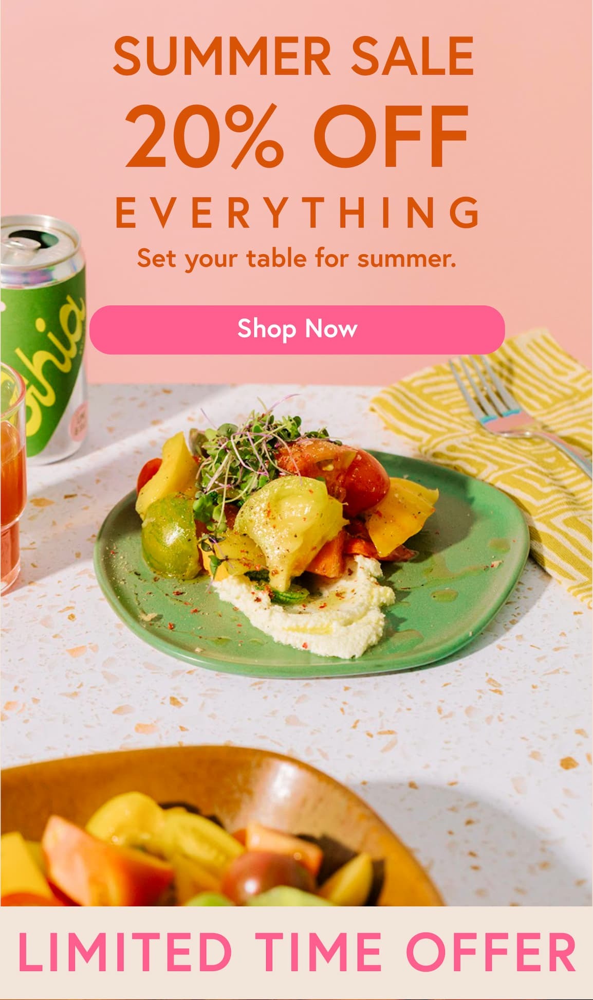 Everything 20% off. shop Now