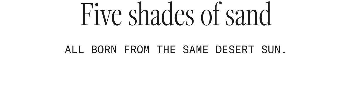 Five shades of sand