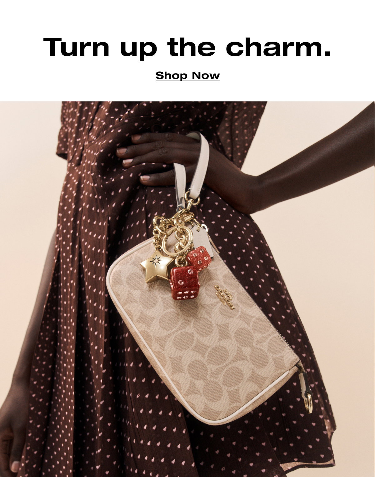 Turn up the charm. Shop now
