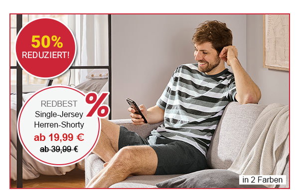 50% reduziert! Redbest Single-Jersey Herren-Shorty ab 19,99 €! in 2 Farben!