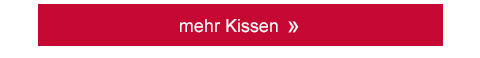 mehr Kissen!