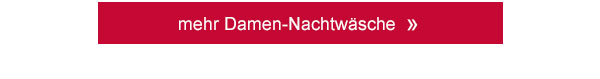 mehr Damen-Nachtwäsche!