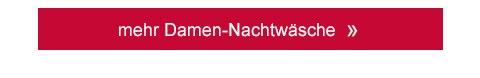 mehr Damen-Nachtwäsche!