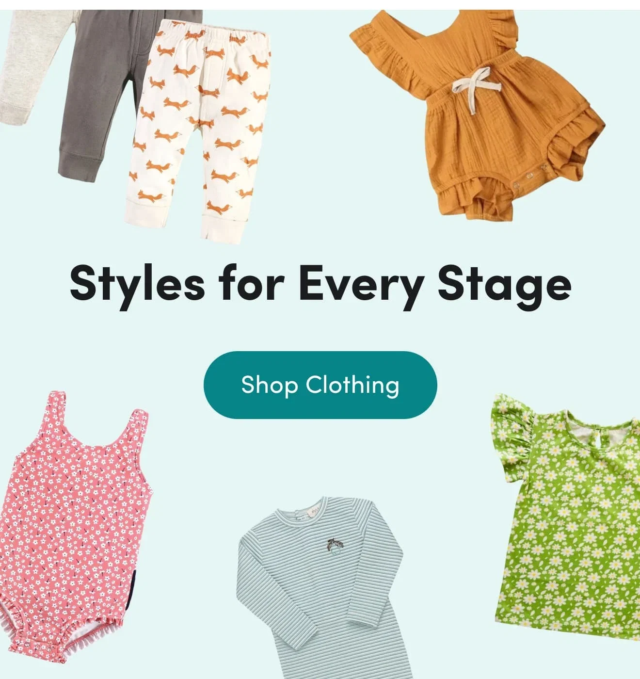 Styles for Every Stage