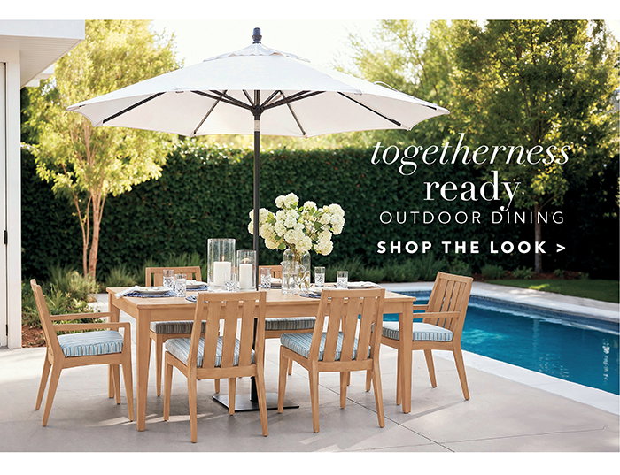 Togetherness ready Outdoor Dining |<br> Shop the look >