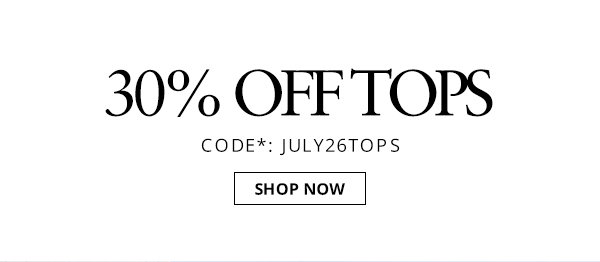 30% off tops. Shop the offer now.