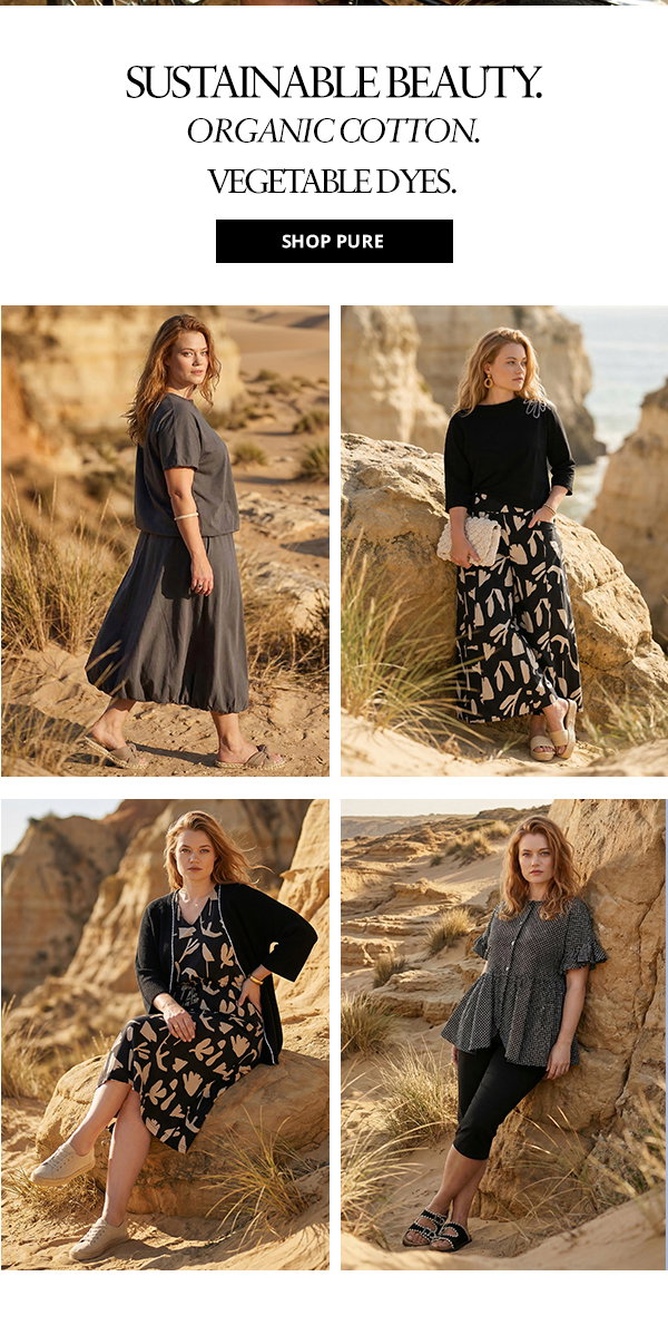 Sustainable beauty. Organic cotton. Vegetable dyes. Shop PURE now.