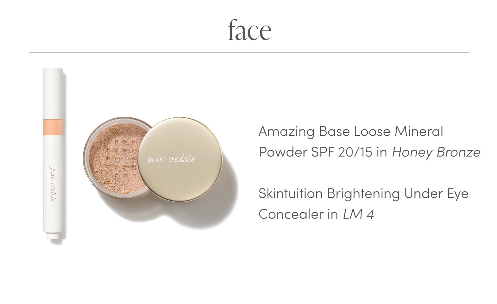 face products used to get the look 