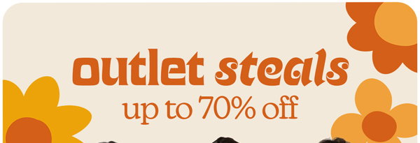 outlet steals up to 70% off