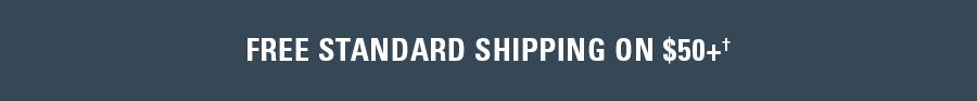 Free Standard Shipping on $50+