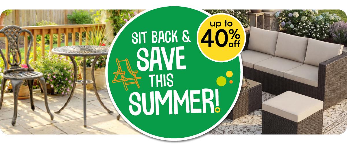 Up to 40% off garden furniture