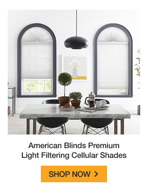 American Blinds Premium Light Filtering Cellular Shades | SHOP NOW >