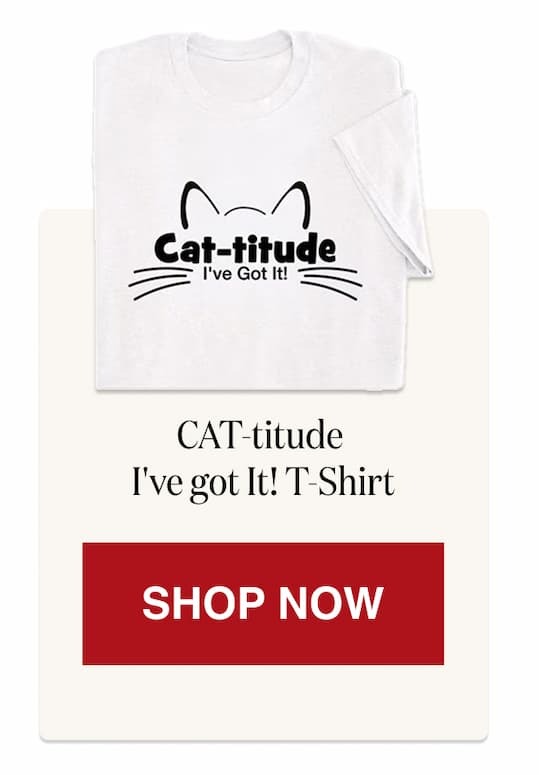 CAT-titude I've got It! T-Shirt [Click here to Shop Now]
