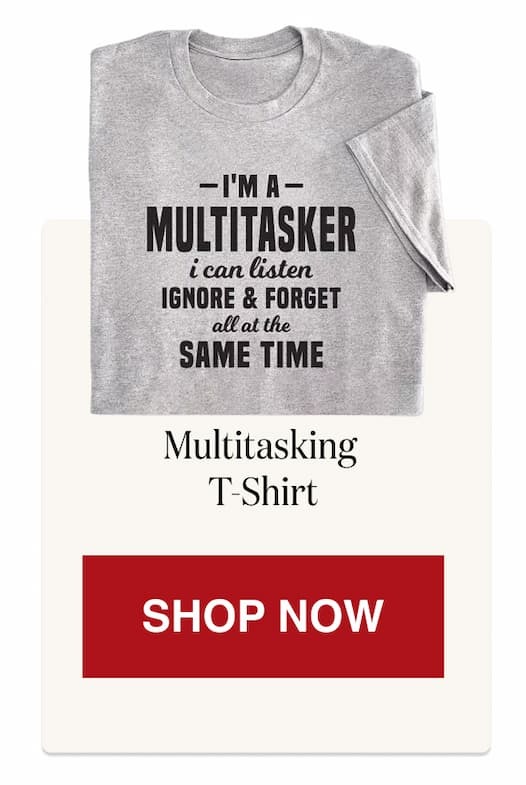 Multitasking T-Shirt [Click here to Shop Now]