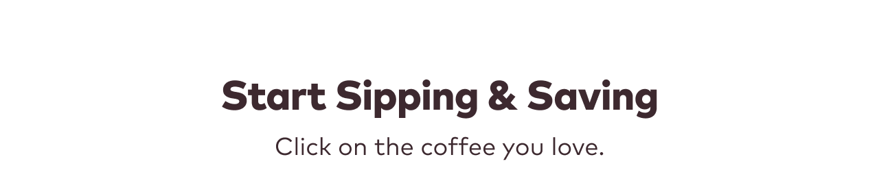 Shop your coffee style
