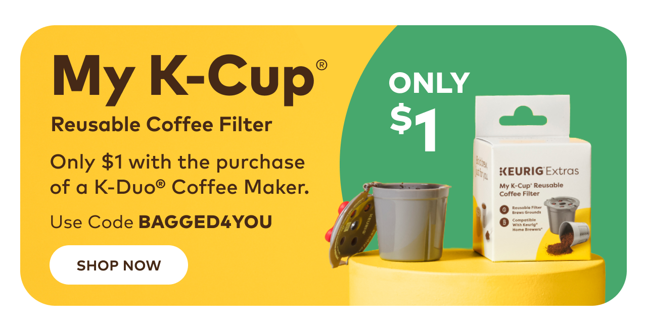 My K-Cup® for $1 with the purchase of a K-Duo® brewer