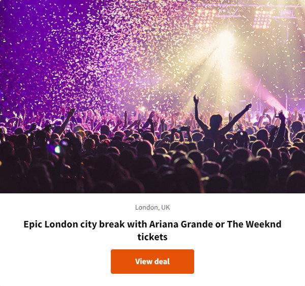 Epic London city break with Ariana Grande or The Weeknd tickets