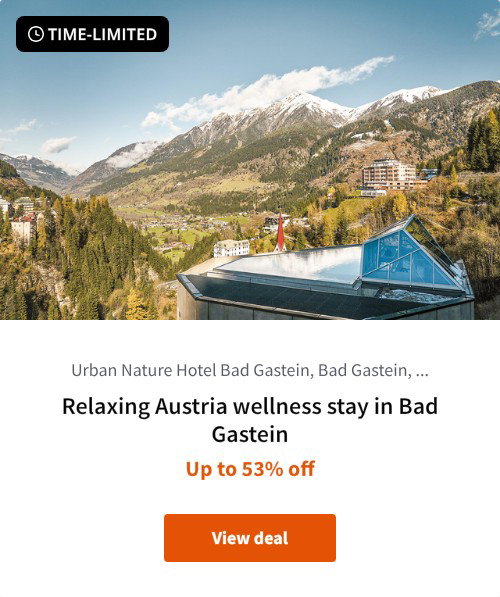 Relaxing Austria wellness stay in Bad Gastein