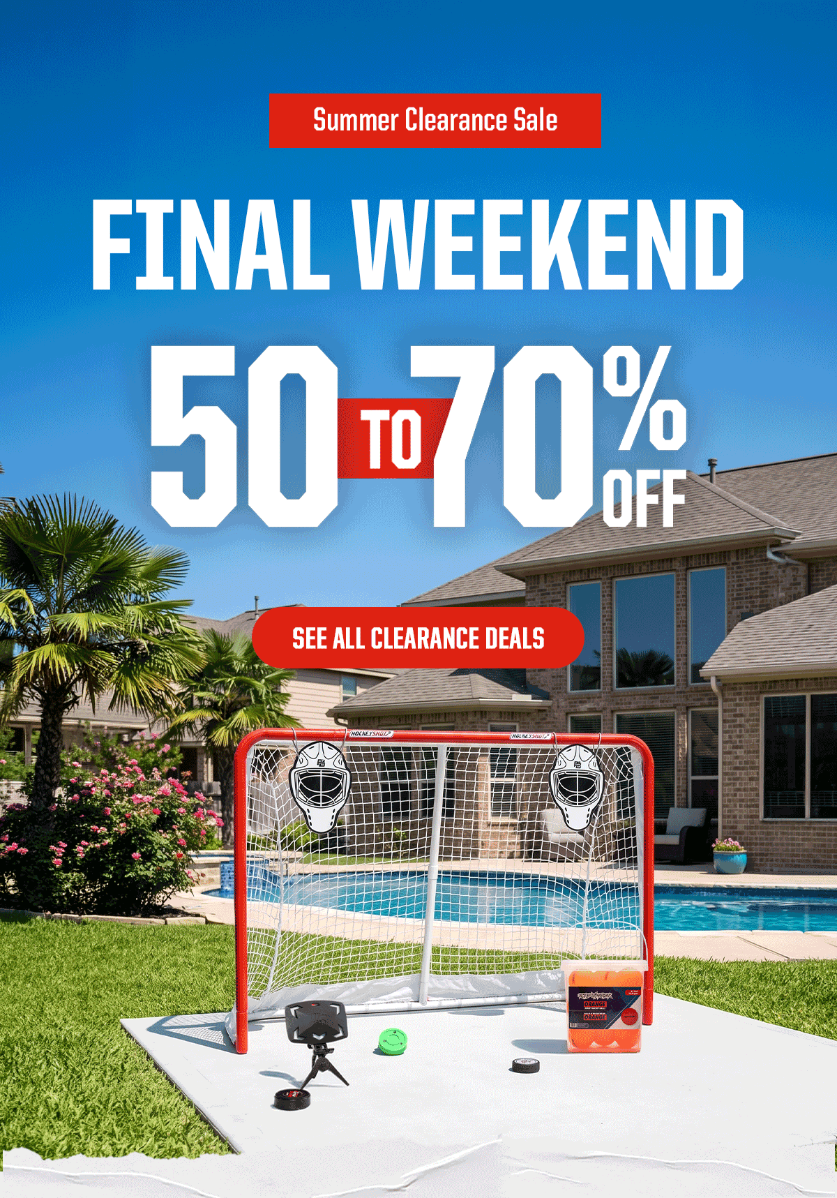Pre-Header: Summer Clearance Sale. Headline: Final Weekend 50% to 70% OFF. CTA: See All Clearence Deals