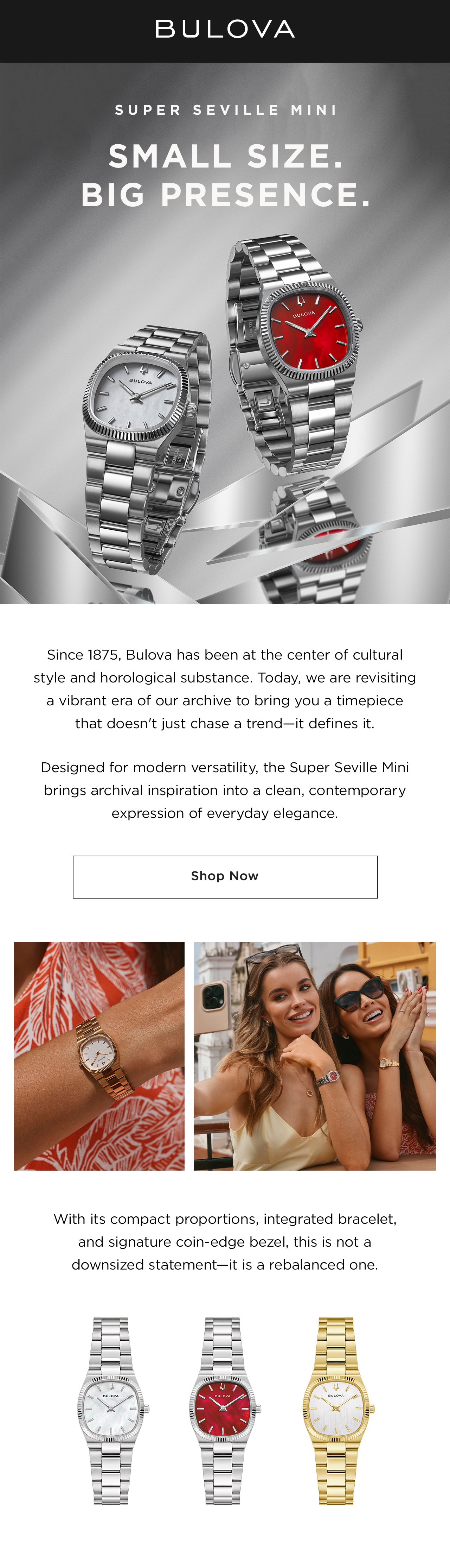 Bulova Super Seville Mini. Small size. Big presence. Shop now.