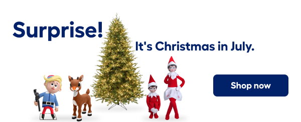 Surprise! It's Christmas in July. Shop now