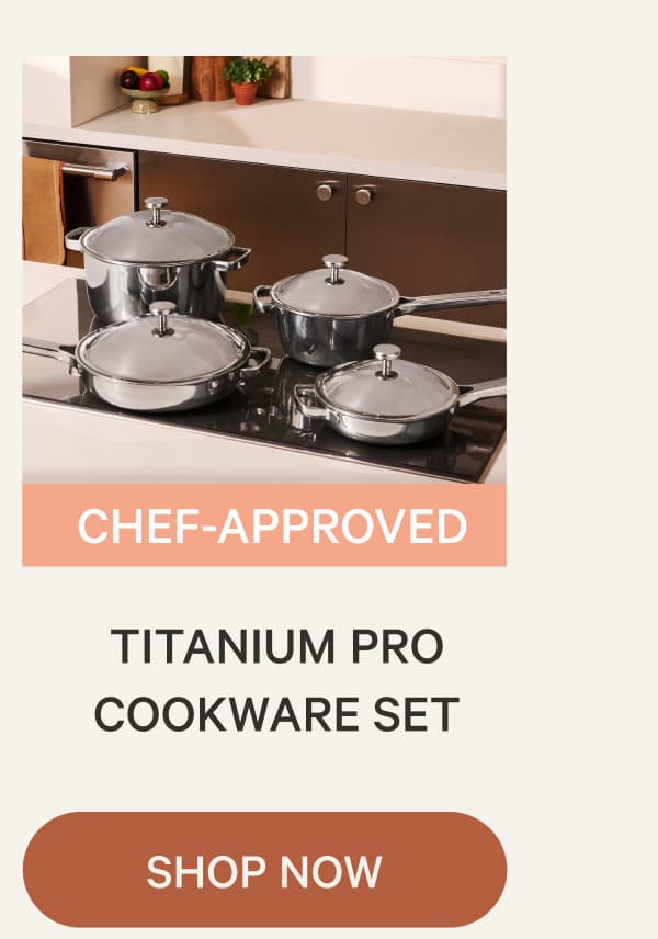 Chef-Approved | Titanium Pro Cookware Set | Shop now