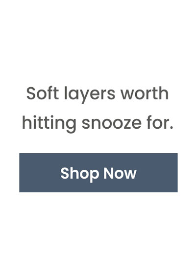 Soft layers worth hitting snooze for