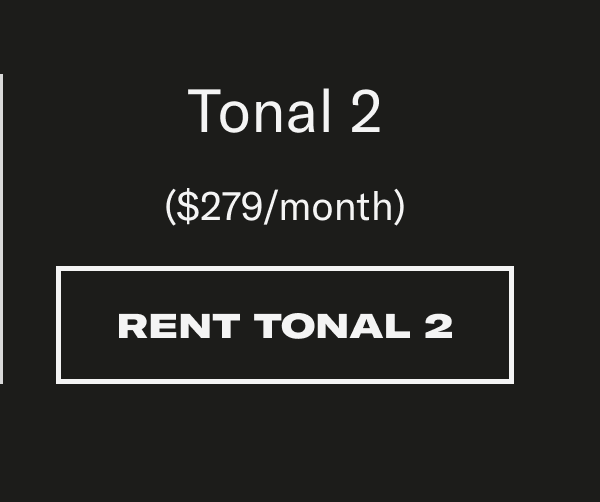 Rent Tonal 2