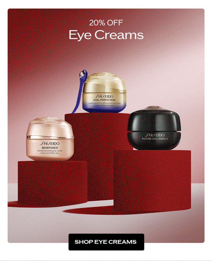 Shop 20% off Eye Creams.