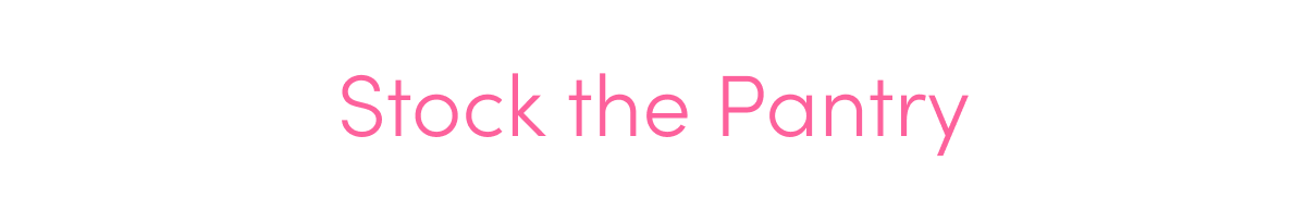 Stock the Pantry