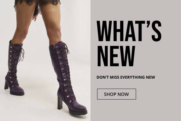WHAT'S NEW. DON'T MISS EVERYTHING NEW. SHOP NOW