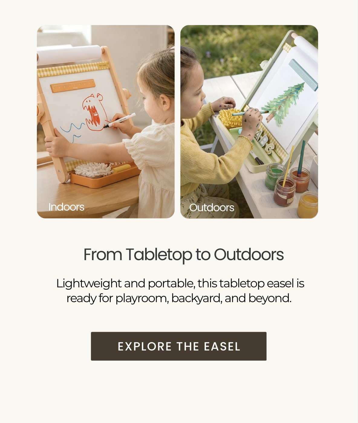 From Tabletop to Outdoors. Lightweight and portable, this tabletop easel is ready for playroom, backyard, and beyond.