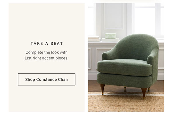 Take a Seat | Shop Constance Chair >
