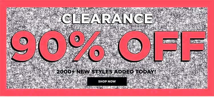 New Clearance Deals Up To 90% Off!