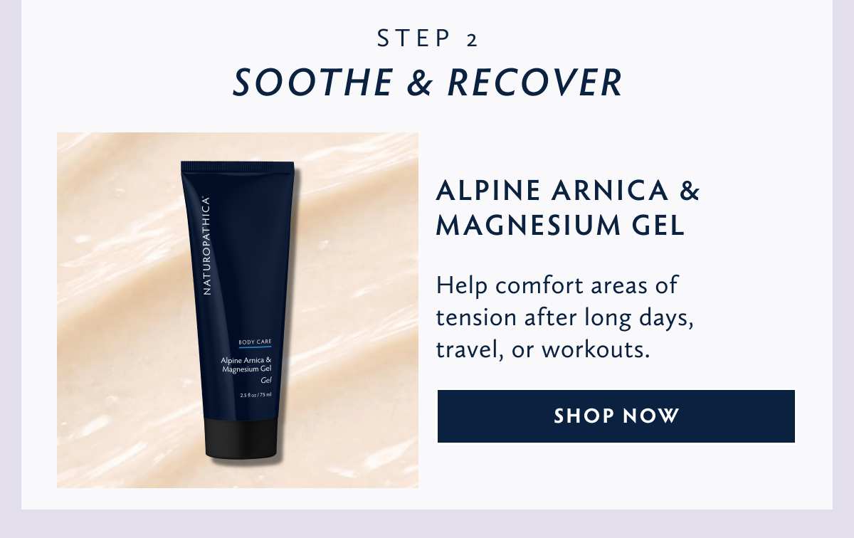 Step 2 Shop  Alpine Arnica & Magnesium Gel