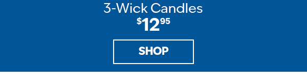 $12.95 3 wick candles SHOP