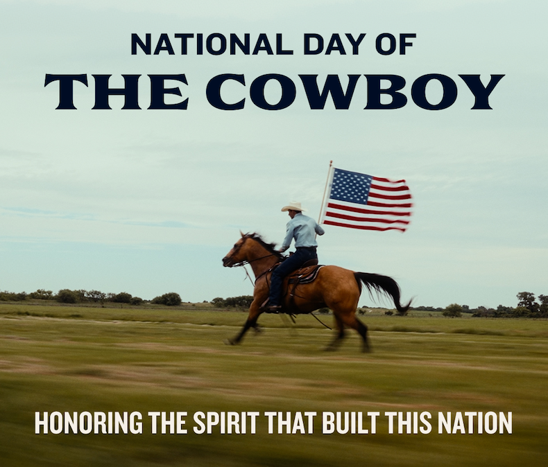 National Day Of The Cowboy | Honoring the Spirit that built this nation
