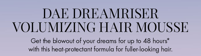 Dae Volumizing Mousse