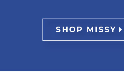 Shop Now Missy