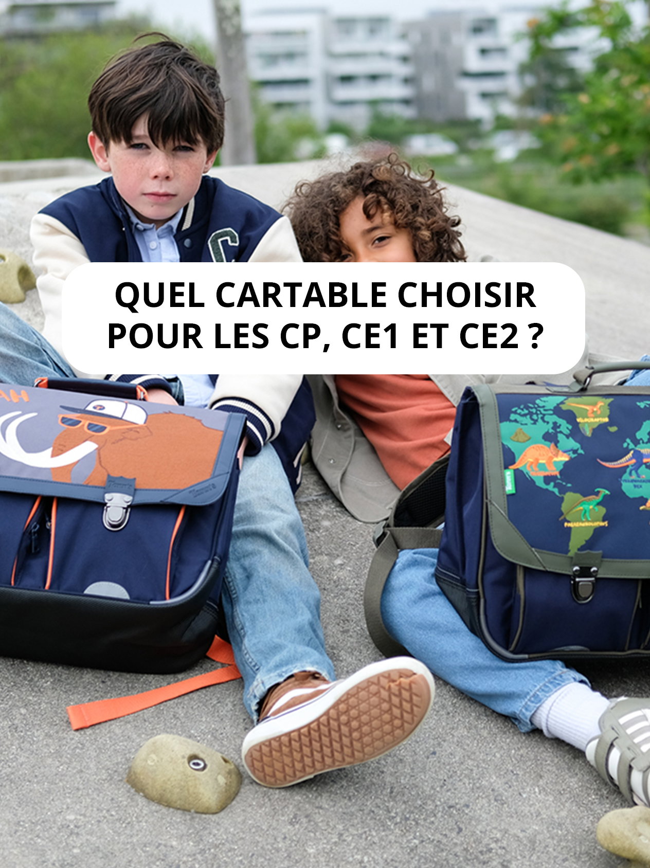 Quel cartable pour le CP, CE1, CE2 ?