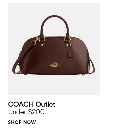 COACH Outlet - Under $200 - SHOP NOW >