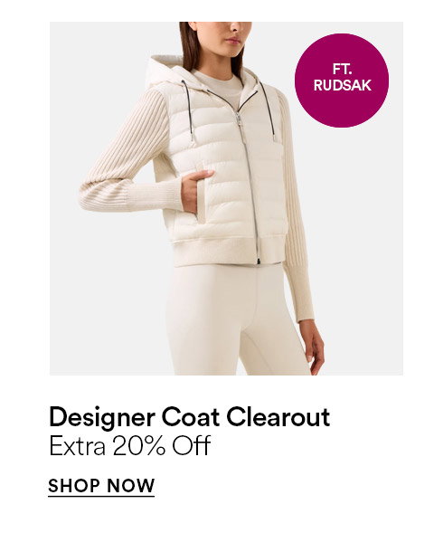 Designer coat clearout - Extra 20% off - SHOP NOW >