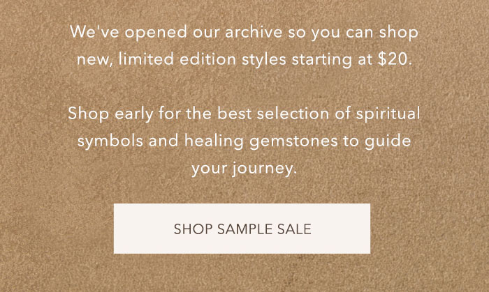 Shop SAMPLE SALE now while quantities last