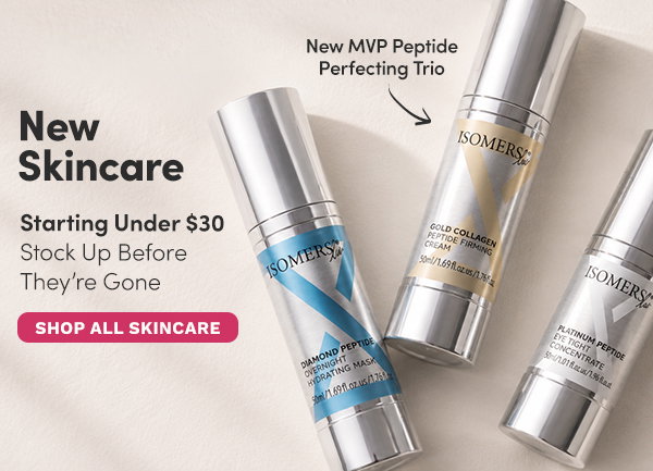 New Skincare | Starting Under $30 - Stock Up Before They're Gone