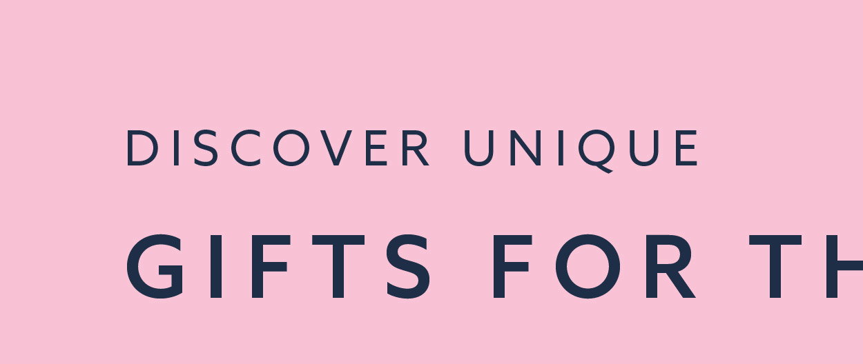 Discover Unique Gifts For Them 