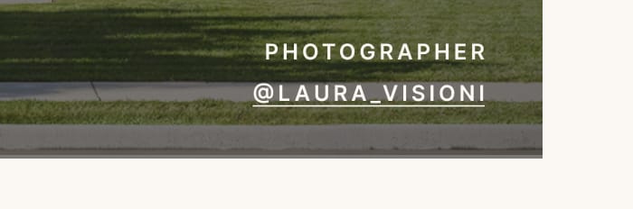 PHOTOGRAPHER @LAURA_VISIONI