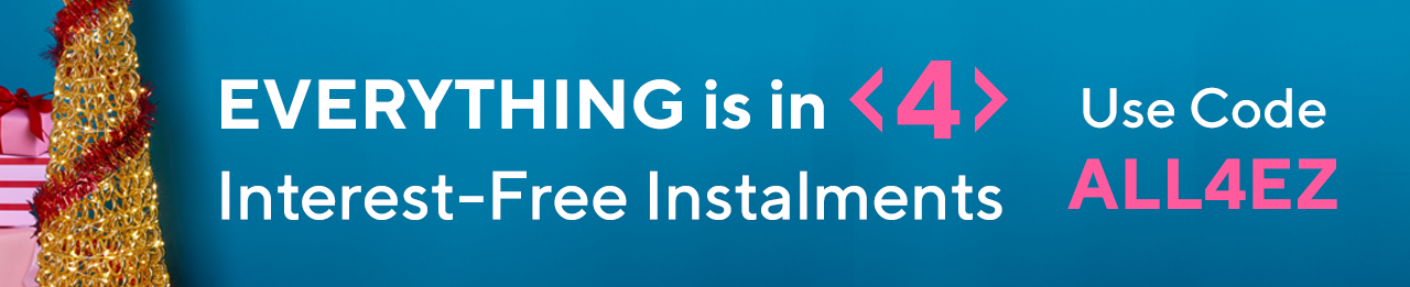 Everything is in 4 Interest-Free Instalments Used Code ALL4EZ