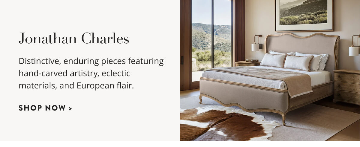 Jonathan Charles: Distinctive, enduring pieces featuring hand-carved artistry, eclectic materials, and European flair. Shop now.