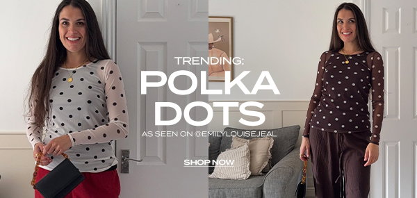 POLKA DOTS