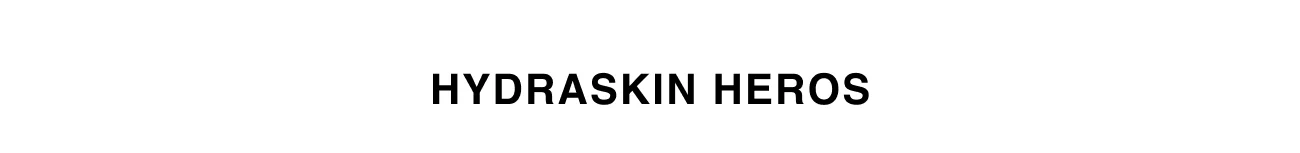 HYDRASKIN HEROS